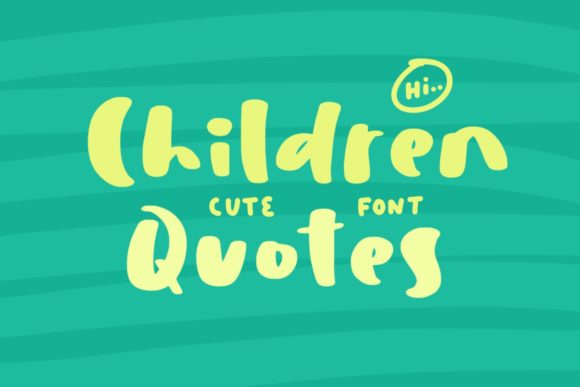 Children Quotes: A Playful Font for Branding