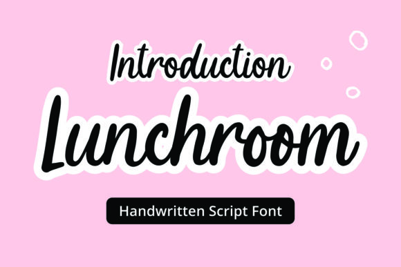 Lunchroom: A Real-World Script Font Review