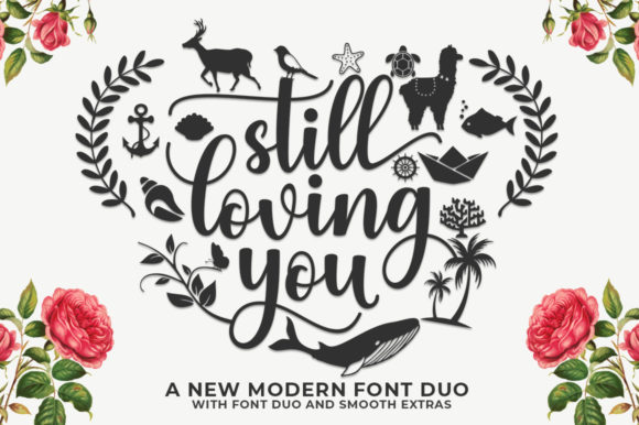 Still Loving You: A Modern Script Font for Campaigns