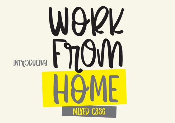 Work from Home Font: A Designer’s Campaign Review